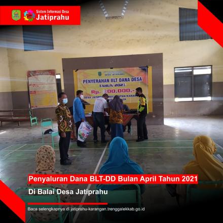 PENYERAHAN BLT-DD TAHAP IV BULAN APRIL TAHUN 2021 DESA JATIPRAHU